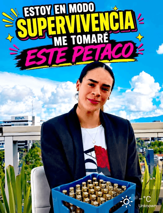 Meme a color de Sofía Vela sosteniendo un petaco de cerveza bajo el texto Estoy en modo supervivencia